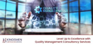 Quality Management Consultancy Services: Kingsmen Certification Services